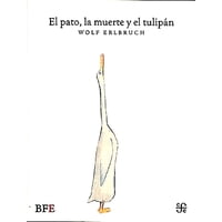 Genérico - Libro El Pato, La Muerte Y El Tulipan - Wolf Erlbruch