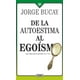 thumbnail image 1 of Libro De La Autoestima Al Egoismo - Jorge Bucay, 1 of 2