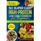 thumbnail image 1 of Libro de cocina So Super Easy, rico en proteínas y bajo en carbohidratos para principiantes, 1 of 1