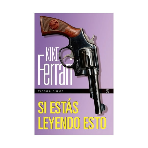 LIBRO SI ESTÁS LEYENDO ESTO - KIKE FERRARI