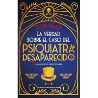 Catalonia - Libro La Verdad Sobre El Caso Del Psiquiatra Desaparecido - Tom Mead