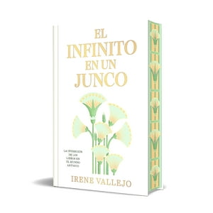Debols!Llo - Libro El Infinito En Un Junco (Ed Firmada) - Irene Vallejo