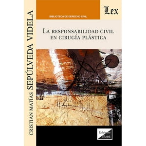 Olejnik Ediciones - Libro Responsabilidad Civil En Cirugía Plástica - Christian