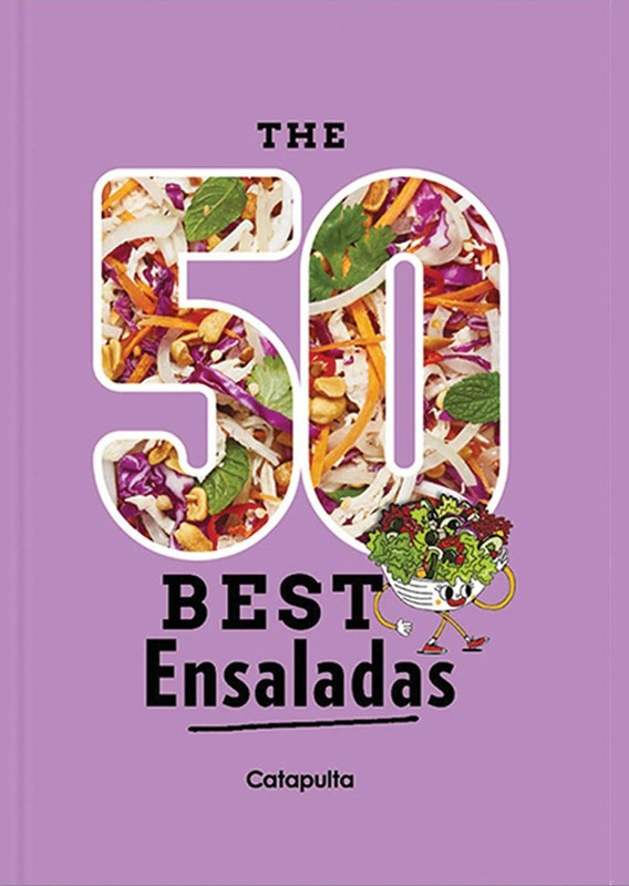 Catapulta Editores - The 50 Best Ensaladas