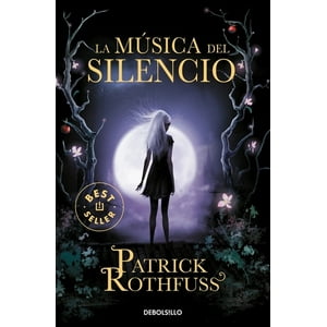 Debols!Llo - Música Del Silencio (Asesino De Reyes 3) - Rothfuss, Patrick -