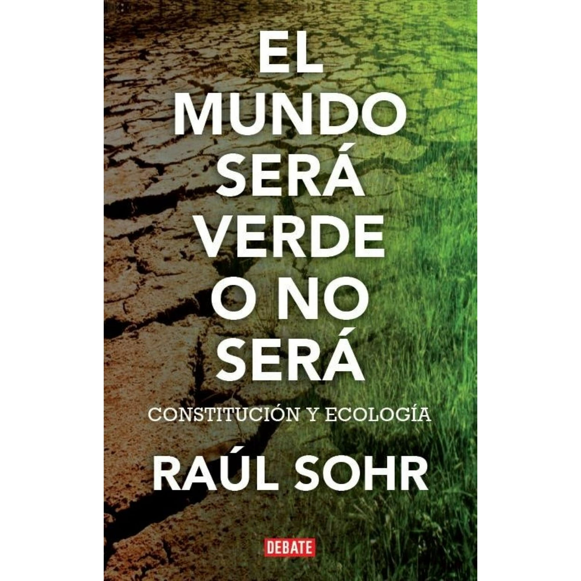 Penguin Random House - El Mundo Sera Verde O No Sera