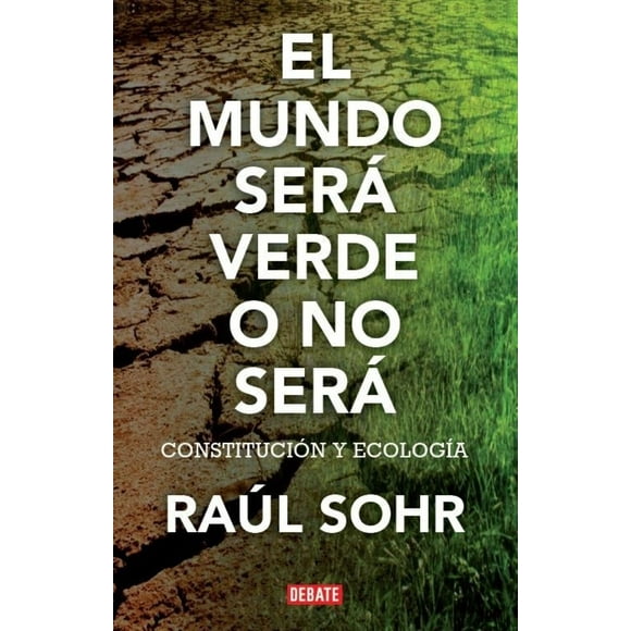 El mundo sera verde o no sera