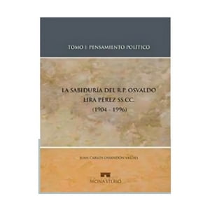 Monasterio - Libro La Sabiduría Del Padre Osvaldo Lira, Tomo 1 / 031