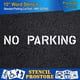 thumbnail image 3 of Plantilla Stencil ProStore NO Estacionar para Marcado de Pavimento 10", 3 of 4