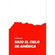 thumbnail image 1 of Bajo El Cielo De America - Cronicas, 1 of 2