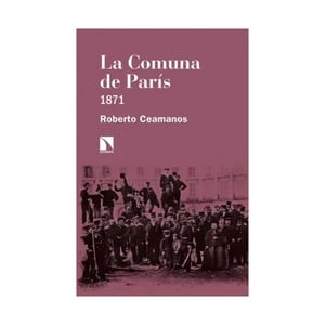 Océano - Libro La Comuna De Paris - Roberto Ceamamos