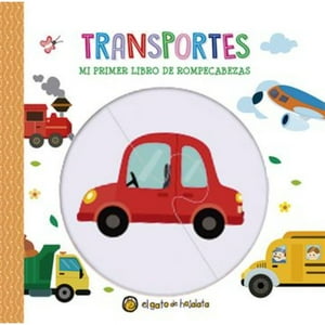 El Gato De Hojalata - Transportes - Mi Primer Libro De Rompeca