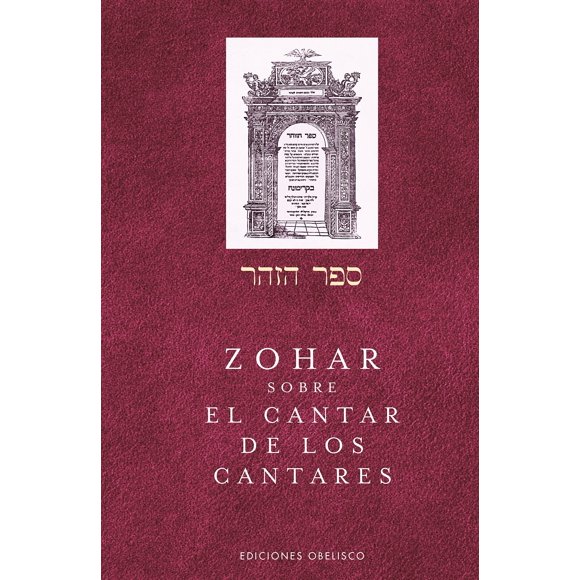 Libro Obelisco Zohar sobre el Cantar de los Cantares