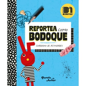 Planeta Junior - Libro Reportea Como Bodoque