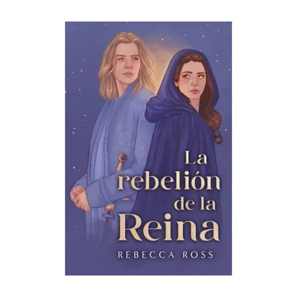 Libro La Rebelion De La Reina Rebecca Ross