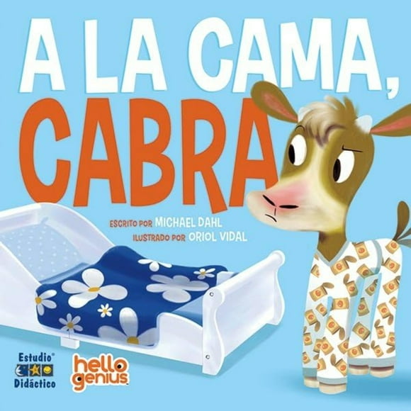 Libro A La Cama, Cabra -Hello Genius- Educa