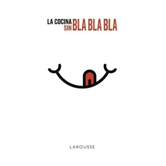 Libro La Cocina Sin Bla Bla Bla Envío Gratis