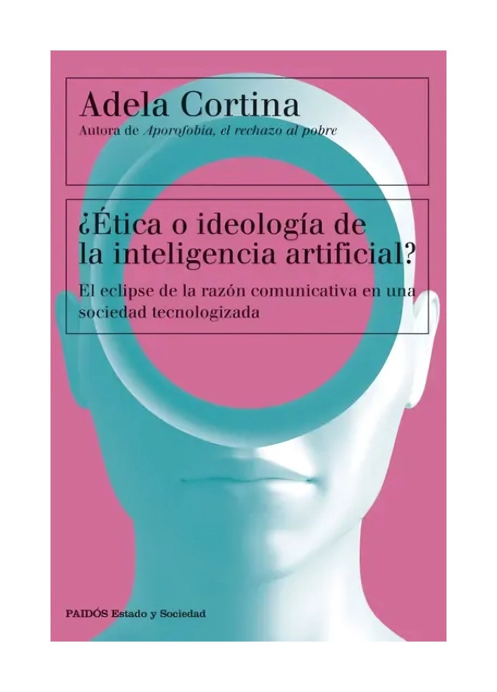 Paidós - Libro ¿Ética O Ideología De La Inteligencia Artificial? A