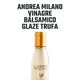 thumbnail image 3 of Vinagre Balsámico Glaze Trufa Andrea Milano 1 x 150 ml, 3 of 6