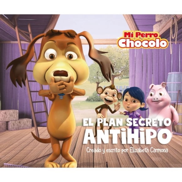 Libro Mi Perro Chocolo 2. El Plan Secreto Antihipo