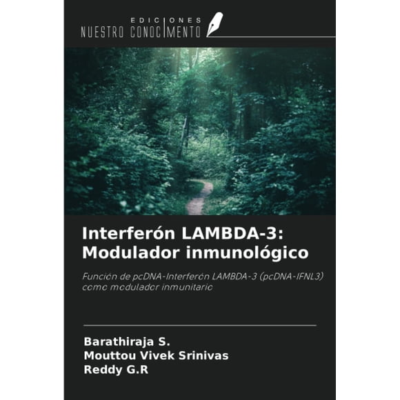 Libro: Interferón LAMBDA-3: modulador inmunológico: función de pcDNA-Interferón LAMBDA-3 (pcDNA-IFNL3) como modulador inmunitario