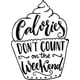 thumbnail image 1 of Decomural Calories Don't Count Kitchen WS-46007, 1 of 2