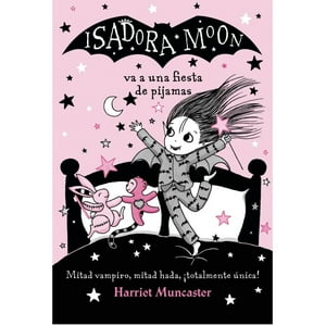 Alfaguara Infantil Y Juvenil - Libro Isadora Moon 8. Va A Una Fiesta De Pijamas