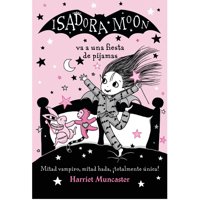 Alfaguara Infantil Y Juvenil - Libro Isadora Moon 8. Va A Una Fiesta De Pijamas