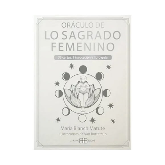LIBRO Oráculo De Lo Sagrado Femenino - Maria Blanch Matute