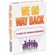 thumbnail image 1 of Juego de mesa Lost Boy Entertainment We Go Way Back para adultos, 1 of 6