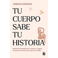 Penguin Random House - Libro Tu Cuerpo Sabe Tu Historia