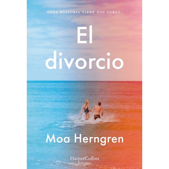 DIVORCIO, EL. Toda historia tiene dos caras