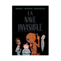 Historias Graficas - Libro La Nave Invisible Patrick Wirbeleit