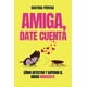 thumbnail image 1 of AMIGA, DATE CUENTA: Cómo detectar y superar el abuso narcisista, 1 of 1