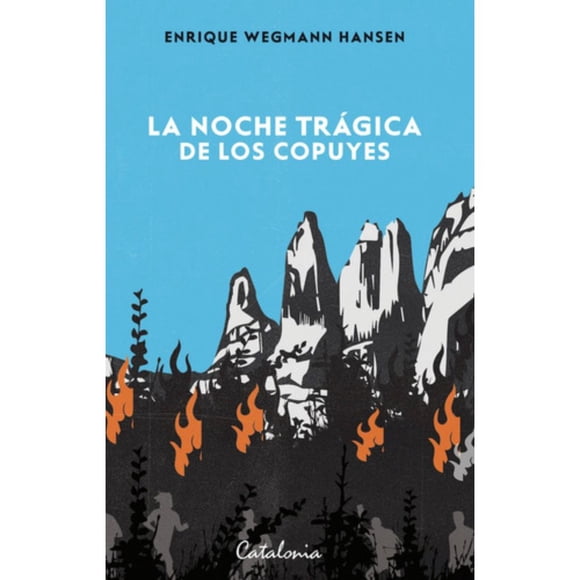 La Noche Tragica De Los Copuyes - Enrique Wegmann Hansen