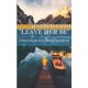 thumbnail image 1 of Libro Independiente Leave Her Be Justin M Faith, 1 of 1