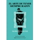 thumbnail image 1 of El Arte De Tener Siempre La Razón, 1 of 2