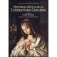 thumbnail image 1 of Historia Crítica De La Literatura Chilena Volumen I, 1 of 2