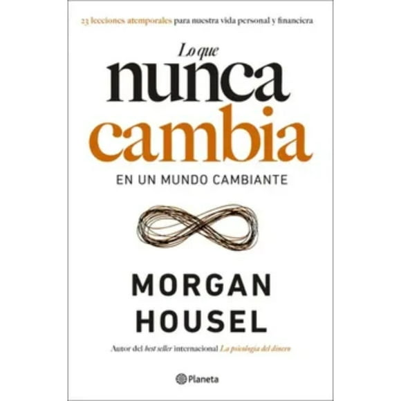 Libro Lo Que Nunca Cambia En Un Mundo Cambiante