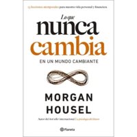 Editorial Planeta - Libro Lo Que Nunca Cambia En Un Mundo Cambiante