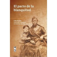 Lom - Libro El Pacto De Blanquitud Cida Bento