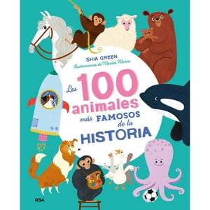 Molino - Libro 100 Animales Mas Famosos De La Historia,
