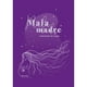 thumbnail image 1 of Libro Mala Madre: Malcriando Sin Culpas - Marly Lactancia, 1 of 2