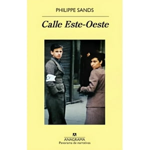 Anagrama - Libro Calle Este-Oeste - Philippe Sands