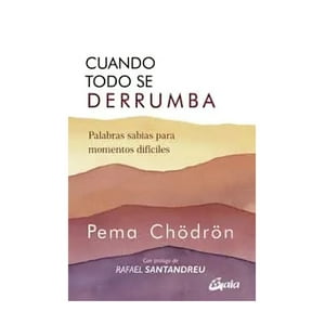 Gaia Ediciones - Libro Cuando Todo Se Derrumba (Nueva Edicion) 941