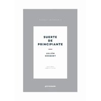 Gris Tormenta - Libro Suerte De Principiante - Julián Herbert