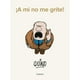 thumbnail image 1 of A Mi No Me Grite!, 1 of 2