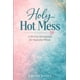 thumbnail image 1 of Holy Hot Mess Devocional De 30 Días Para Esposas Imperfectas, 1 of 1