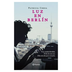 Editorial Planeta - Libro Luz En Berlín