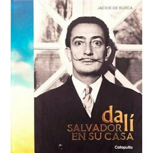 Catapulta Editores - Libro Salvador Dalí En Su Casa